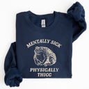Medium Navy Mentally Sick Physically Thicc Frog Toad Meme, Graphic For Meme Lovers Sweatshirt