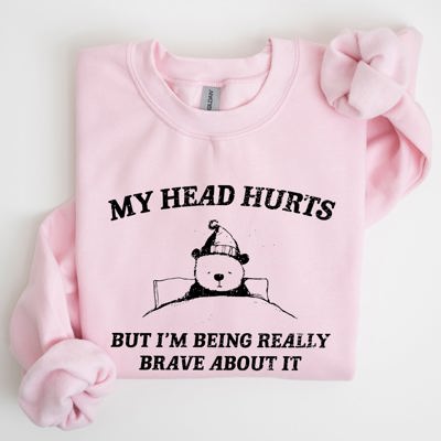 My Head Hurts Bear Sick Meme Aesthetic Funny Graphic Premium Soft Cotton Sweatshirt