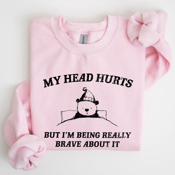 My Head Hurts Bear Sick Meme Aesthetic Funny Graphic Premium Soft Cotton Sweatshirt