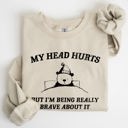 XL Sand My Head Hurts Bear Sick Meme Aesthetic Funny Graphic Premium Soft Cotton Sweatshirt