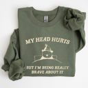 Small Military Green My Head Hurts Bear Sick Meme Aesthetic Funny Graphic Premium Soft Cotton Sweatshirt