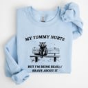 Medium Light Blue My Tummy Hurts Raccoon Meme Relatable Humor For Cozy Comfort All Day Laughs Sweatshirt