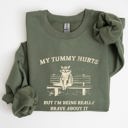 XXL Military Green My Tummy Hurts Raccoon Meme Relatable Humor For Cozy Comfort All Day Laughs Sweatshirt