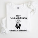 XXL White They Call Me Ranch Bear Meme Graphic Art Quote For Meme Lovers And Humor Fans Sweatshirt