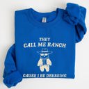 XXL Royal Blue They Call Me Ranch Bear Meme Graphic Art Quote For Meme Lovers And Humor Fans Sweatshirt