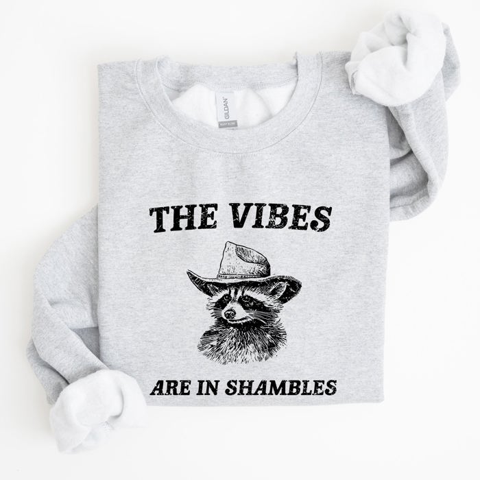 Vibes Are In Shambles Raccoon Meme Collector's Edition Cozy Nights Limited Run Sweatshirt