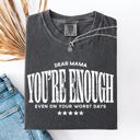 XXL Pepper Dark Gray Dear Mama, You're Enough Mental Health Positivity Message For Mother's Day Comfort Colors Tee