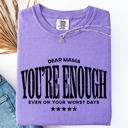 Medium Violet Purple Dear Mama, You're Enough Mental Health Positivity Message For Mother's Day Comfort Colors Tee