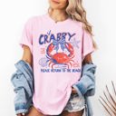 Small Blossom Light Pink If Crabby, Please Return To Beach Vacation Vibes And Soak Up Sunshine Always Comfort Colors Tee
