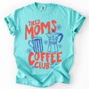 Large Chalky Mint Tired Moms Coffee Club Vintage Cherry Edition Premium Soft Graphic Comfort Colors Tee