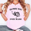 Large Blossom Light Pink I'd Pick You Over Trash Raccoon Meme For Fans Of Mischief And Sass Comfort Colors Tee