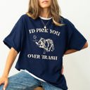 XXXL Navy I'd Pick You Over Trash Raccoon Meme For Fans Of Mischief And Sass Comfort Colors Tee