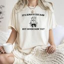 XL Ivory Cream It's Always Yee Haw Bear Meme Edition For Meme Lovers Everywhere Comfort Colors Tee