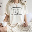  Might Have To Call In Thicc Today Meme Edition Bold Text Limited Comfort Colors Tee