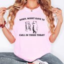Small Blossom Light Pink Might Have To Call In Thicc Today Meme Edition Bold Text Limited Comfort Colors Tee