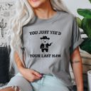 Medium Granite Light Gray You Just Yee'd Your Last Haw Bear Meme Nostalgic Humor Throwback Pop Culture Reference Comfort Colors Tee