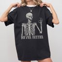Large Black Never Better Skeleton Comfort Colors Tee