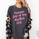 Large Pepper Dark Gray Heaven Top Of My Bucket List Gospel Faith Religious Christ Christian Comfort Colors Tee