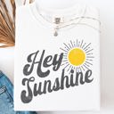  Hey Sunshine Positivity Beach Ready Vacation Summer Fun Faith Hope Joy Comfort Colors Tee
