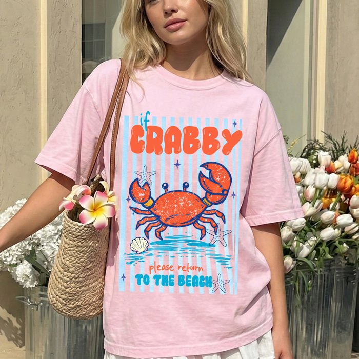 If Crabby Return To Beach, Blue Strips, Beach Ready, Vacation, Sunshine, Summer Fun Comfort Colors Tee