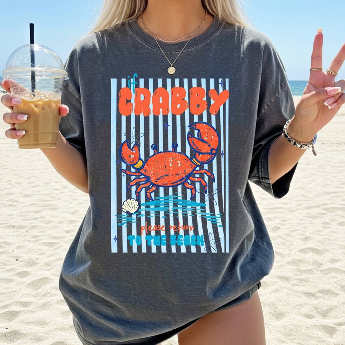 If Crabby Return To Beach, Blue Strips, Beach Ready, Vacation, Sunshine, Summer Fun Comfort Colors Tee