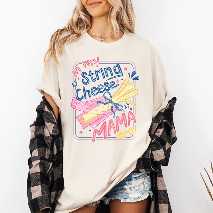 In My String Cheese Mama Era Faith-Filled Mom Life Edition Deluxe Comfort Colors Tee