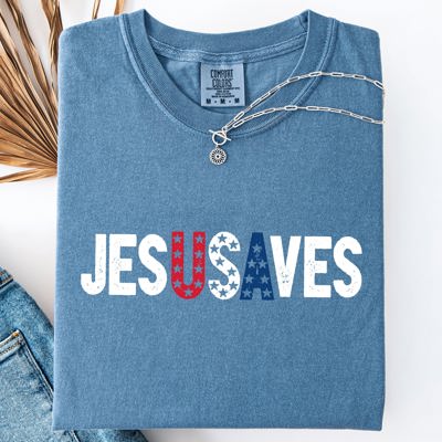 Jesus Saves USA Patriotic Independence Day America Gospel Message Comfort Colors Tee