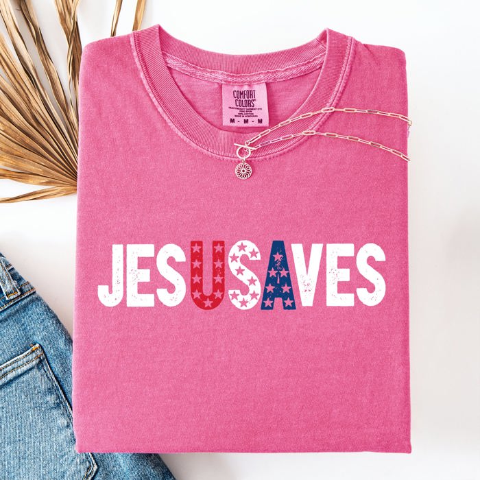 Jesus Saves USA Patriotic Independence Day America Gospel Message Comfort Colors Tee