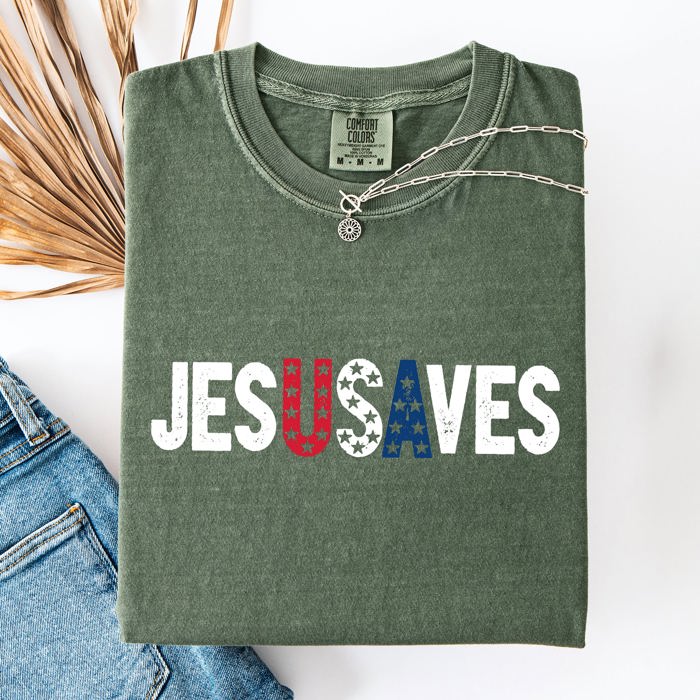 Jesus Saves USA Patriotic Independence Day America Gospel Message Comfort Colors Tee