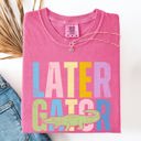  Later Gator Comfort Colors Tee