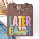  Later Gator Comfort Colors Tee