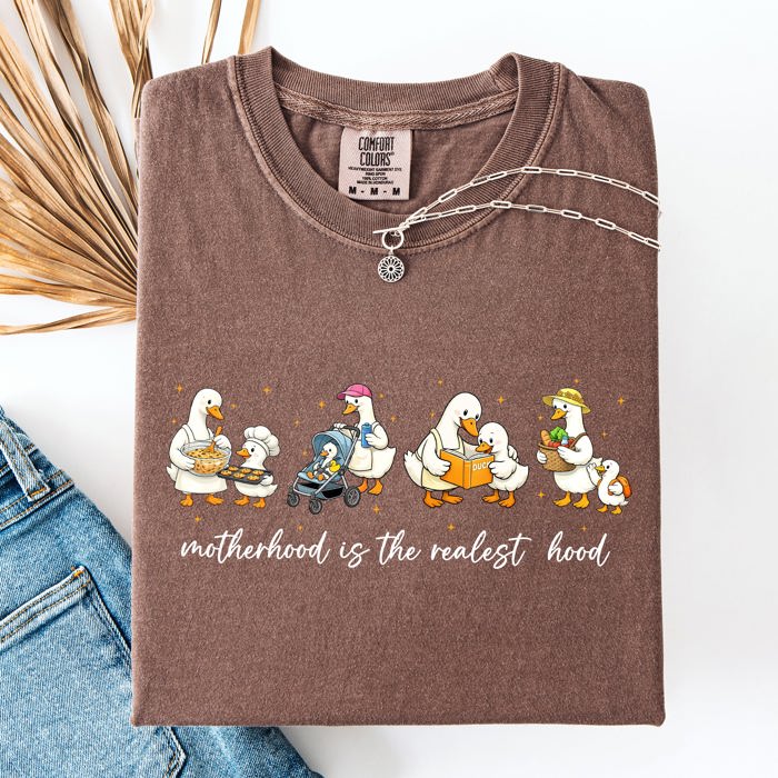 Motherhood Is The Realest Hood Mama Says Be Proud Everyday Today Comfort Colors Tee