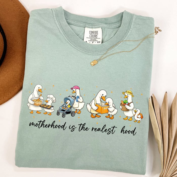 Motherhood Is The Realest Hood Mama Says Be Proud Everyday Today Comfort Colors Tee