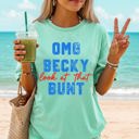XL Island Reef Green OMG Becky, Look At That Bunt Baseball Sports Mom Life Always Cheering From The Dugout Comfort Colors Tee