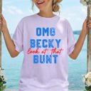 Small Orchid Light Purple OMG Becky, Look At That Bunt Baseball Sports Mom Life Always Cheering From The Dugout Comfort Colors Tee
