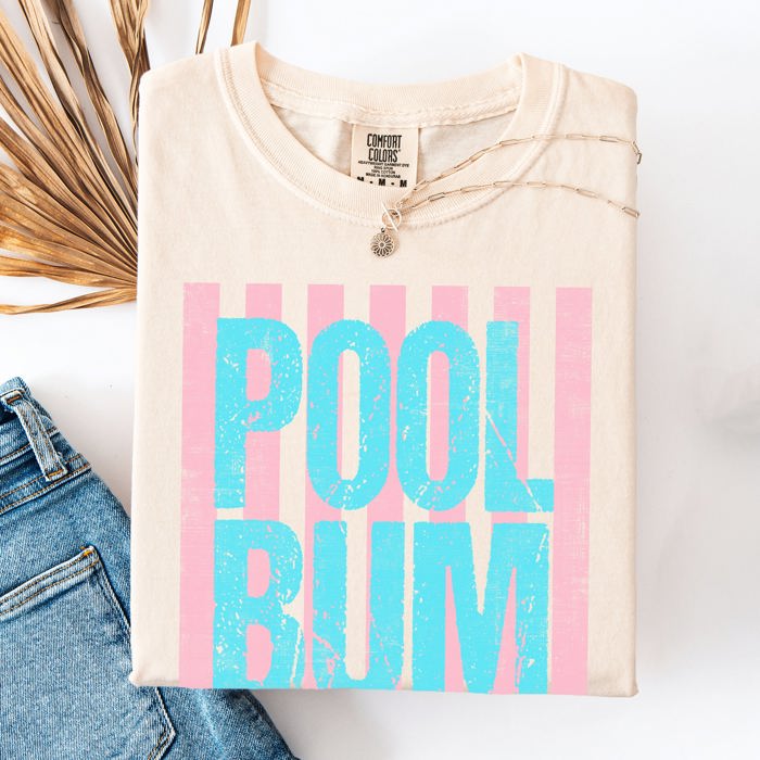 Pool Bum Beach Ready Vacation Sunshine Summer Fun Edition Collection Comfort Colors Tee