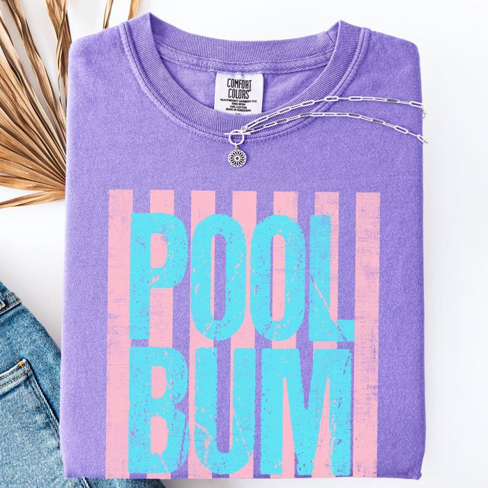 Pool Bum Beach Ready Vacation Sunshine Summer Fun Edition Collection Comfort Colors Tee
