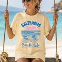  Salty Moms Beach Club Beach Ready Vacation Sunshine Summer Fun Comfort Colors Tee