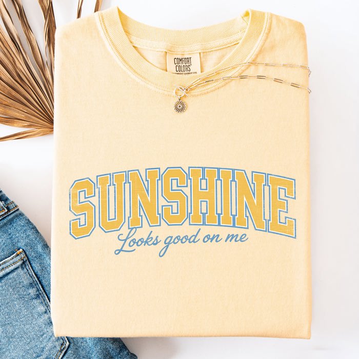 Sunshine Looks Good On Me Beach Ready Vacation Sunshine Summer Fun Comfort Colors Tee