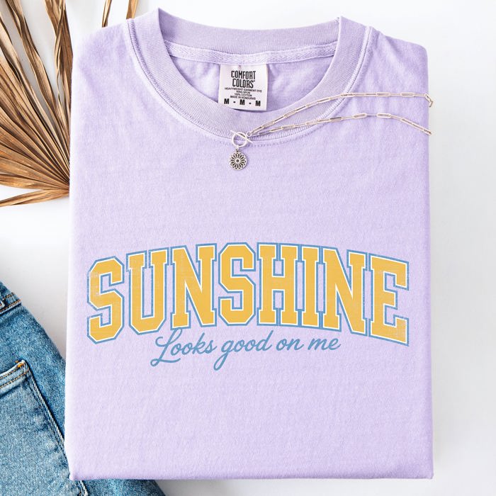 Sunshine Looks Good On Me Beach Ready Vacation Sunshine Summer Fun Comfort Colors Tee