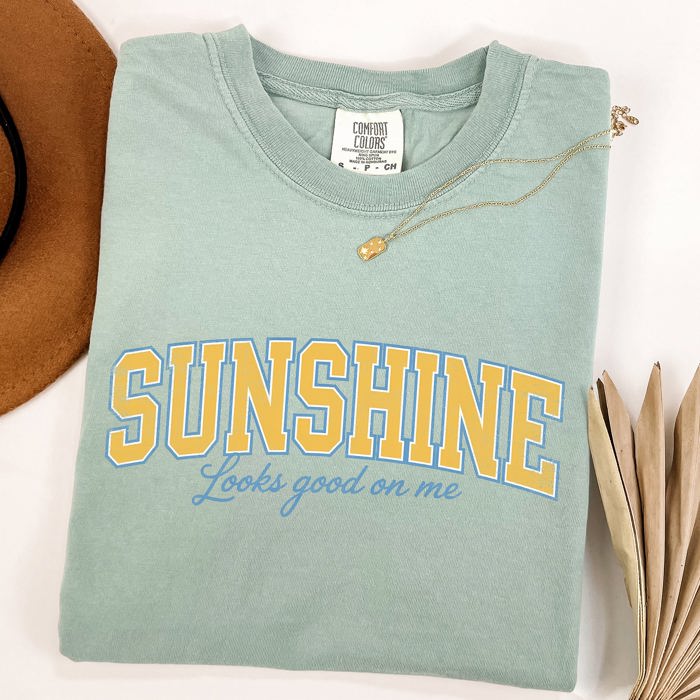 Sunshine Looks Good On Me Beach Ready Vacation Sunshine Summer Fun Comfort Colors Tee