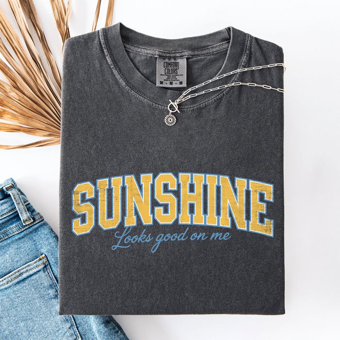 Sunshine Looks Good On Me Beach Ready Vacation Sunshine Summer Fun Comfort Colors Tee