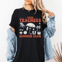 XXL Black Tired Teachers Summer Club Beach Ready Vacation Sunshine Summer Fun Comfort Colors Tee