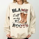  Blame It All On My Roots, Cowboy, Garth, Western Sweatshirt