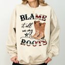 Large Sand Blame It All On My Roots, Cowboy, Garth, Western Sweatshirt