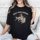 XL Black Hold Your Horses BroncoRider Rodeo Cowboy Western Country Cowgirl Comfort Colors Tee