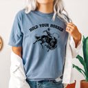 Medium Blue Jean Hold Your Horses BroncoRider Rodeo Cowboy Western Country Cowgirl Comfort Colors Tee