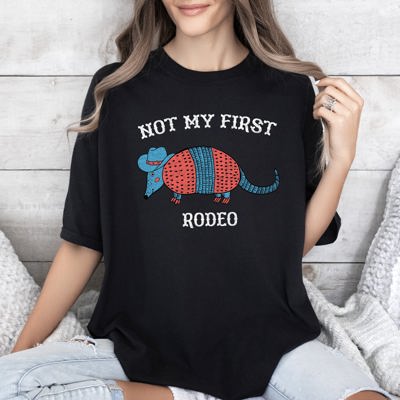 Not My First Rodeo Cowboy Armadillo Western Illustration With Classic Vintage Vibe Comfort Colors Tee