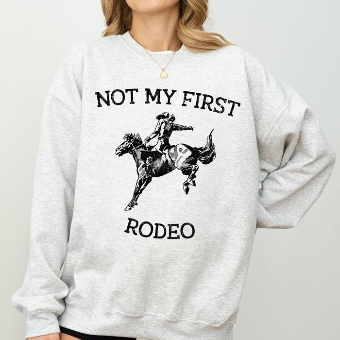 Not My First Rodeo Cowboy Country Cowgirl Vintage Western Pride Graphic Sweatshirt