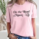  On The Road Again, Roses, Western, Cowboy, Willie Collection Edition Comfort Colors Tee